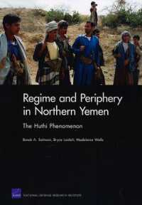 Regime and Periphery in Northern Yemen : The Huthi Phenomenon