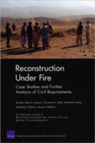 Reconstruction under Fire : Case Studies and Further Analysis of Civil Requirements