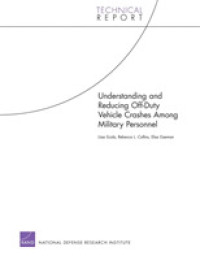 Understanding and Reducing off-Duty Vehicle Crashes among Military Personnel