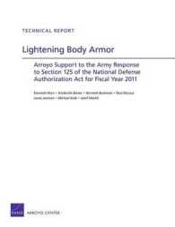 Lightening Body Armor : Arroyo Support to the Army Response to Section 125 of the National Defense Authorization Act for Fiscal Year 2011