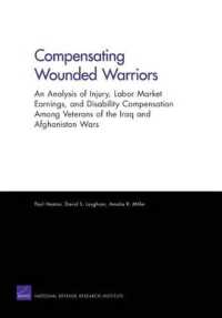 Compensating Wounded Warriors : An Analysis of Injury, Labor Market Earnings, and Disability Compensation among Veterans of the Iraq and Afghanistan Wars