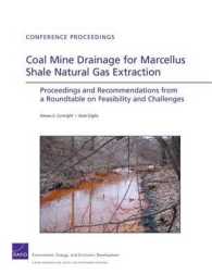 Coal Mine Drainage for Marcellus Shale Natural Gas Extraction : Proceedings and Recommendations from a Roundtable on Feasibility and Challenges