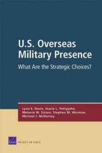 U.S. Overseas Military Presence : What are the Strategic Choices?