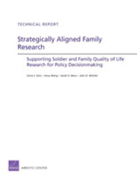 Strategically Aligned Family Research : Supporting Soldier and Family Quality of Life Research for Policy Decisonmaking