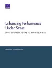 Enhancing Performance under Stress : Stress Inoculation Training for Battlefield Airmen