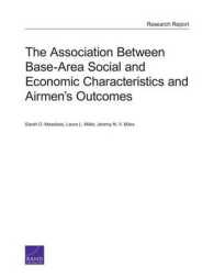 The Association between Base-Area Social and Economic Characteristics and Airmen's Outcomes