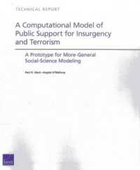 A Computational Model of Public Support for Insurgency and Terrorism : A Prototype for More-General Social-Science Modeling