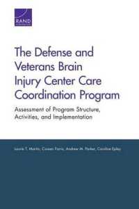 The Defense and Veterans Brain Injury Center Care Coordination Program : Assessment of Program Structure, Activities, and Implementation