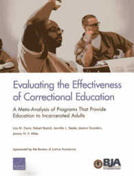 Evaluating the Effectiveness of Correctional Education : A Meta-Analysis of Programs That Provide Education to Incarcerated Adults