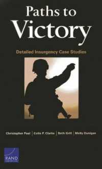 Paths to Victory : Detailed Insurgency Case Studies