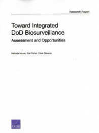 Toward Integrated DOD Biosurveillance : Assessment and Opportunities