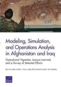 Modeling, Simulation, and Operations Analysis in Afghanistan and Iraq : Operational Vignettes, Lessons Learned, and a Survey of Selected Efforts