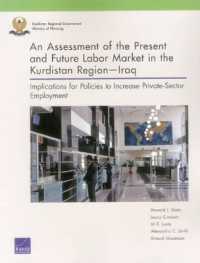 An Assessment of the Present and Future Labor Market in the Kurdistan Regioniraq : Implications for Policies to Increase Private-Sector Employment