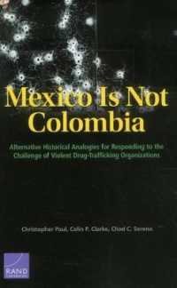 Mexico is Not Colombia : Alternative Historical Analogies for Responding to the Challenge of Violent Drug-Trafficking Organizations