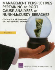Management Perspectives Pertaining to Root Cause Analyses of Nunn-Mccurdy Breaches : Program Manager Tenure, Oversight of Acquisition Category II Programs, and Framing Assumptions