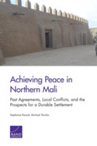 Achieving Peace in Northern Mali : Past Agreements, Local Conflicts, and the Prospects for a Durable Settlement