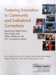 Fostering Innovation in Community and Institutional Corrections : Identifying High-Priority Technology and Other Needs for the U.S. Corrections Sector