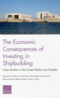 The Economic Consequences of Investing in Shipbuilding : Case Studies in the United States and Sweden