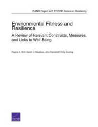 Environmental Fitness and Resilience : A Review of Relevant Constructs, Measures, and Links to Well-Being