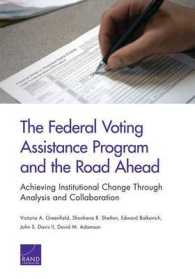 The Federal Voting Assistance Program and the Road Ahead : Achieving Institutional Change through Analysis and Collaboration