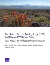 The Nevada Test and Training Range (Nttr) and Proposed Wilderness Areas : Issues Affecting the Nttr's Land Withdrawal Renewal