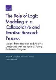 The Role of Logic Modeling in a Collaborative and Iterative Research Process : Lessons from Research and Analysis Conducted with the Federal Voting Assistance Program