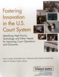 Fostering Innovation in the U.S. Court System : Identifying High-Priority Technology and Other Needs for Improving Court Operations and Outcomes
