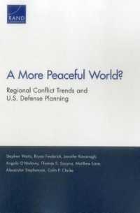 A More Peaceful World? : Regional Conflict Trends and U.S. Defense Planning
