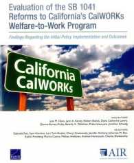 Evaluation of the Sb 1041 Reforms to California's Calworks Welfare-to-Work Program : Findings Regarding the Initial Policy Implementation and Outcomes
