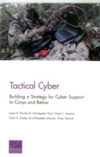 Tactical Cyber : Building a Strategy for Cyber Support to Corps and below