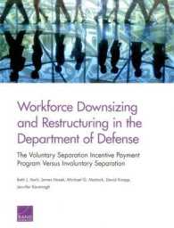 Workforce Downsizing and Restructuring in the Department of Defense : The Voluntary Separation Incentive Payment Program versus Involuntary Separation