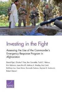 Investing in the Fight : Assessing the Use of the Commander's Emergency Response Program in Afghanistan