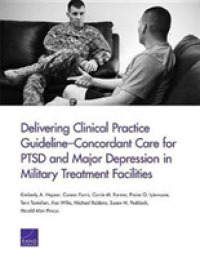 Delivering Clinical Practice Guideline-Concordant Care for PTSD and Major Depression in Military Treatment Facilities