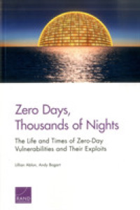 Zero Days， Thousands of Nights : The Life and Times of Zero-Day Vulnerabilities and Their Exploits