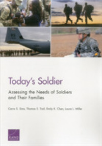 Today's Soldier : Assessing the Needs of Soldiers and Their Families