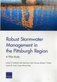 Robust Stormwater Management in the Pittsburgh Region : A Pilot Study