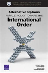 Alternative Options for U.S. Policy toward the International Order