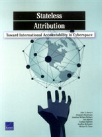 Stateless Attribution : Toward International Accountability in Cyberspace