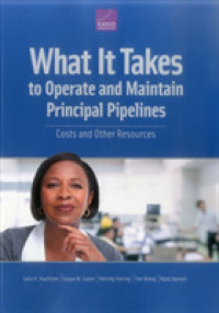 What It Takes to Operate and Maintain Principal Pipelines : Costs and Other Resources