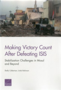 Making Victory Count after Defeating Isis : Stabilization Challenges in Mosul and Beyond