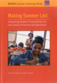 Making Summer Last : Integrating Summer Programming into Core District Priorities and Operations