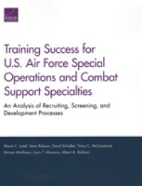 Training Success for U.S. Air Force Special Operations and Combat Support Specialties : An Analysis of Recruiting, Screening, and Development Processes