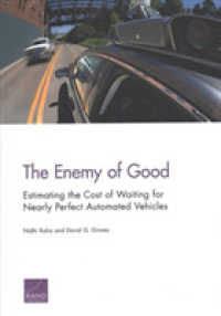 The Enemy of Good : Estimating the Cost of Waiting for Nearly Perfect Automated Vehicles