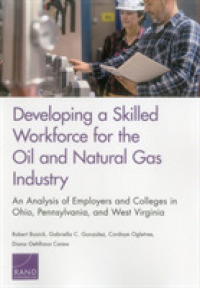Developing a Skilled Workforce for the Oil and Natural Gas Industry : An Analysis of Employers and Colleges in Ohio, Pennsylvania, and West Virginia