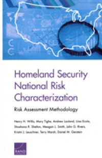 Homeland Security National Risk Characterization : Risk Assessment Methodology