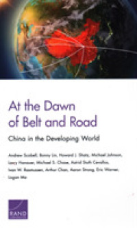At the Dawn of Belt and Road : China in the Developing World