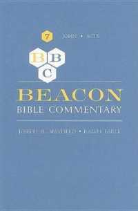 Beacon Bible Commentary, Volume 7 : John through Acts (Beacon Commentary)