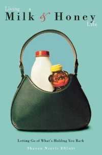 Living a Milk-And-Honey Life : Letting Go of What's Holding You Back