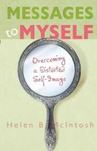 Messages to Myself : Overcoming a Distorted Self-Image