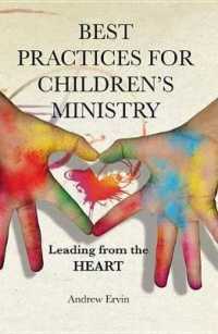 Best Practices for Children's Ministry : Leading from the Heart